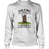 Golfing Solves Most Of My Problems Bourbon Solves The Rest Bear Shirt