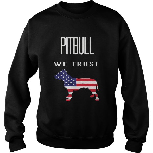 Good Pitbull We Trust America shirt