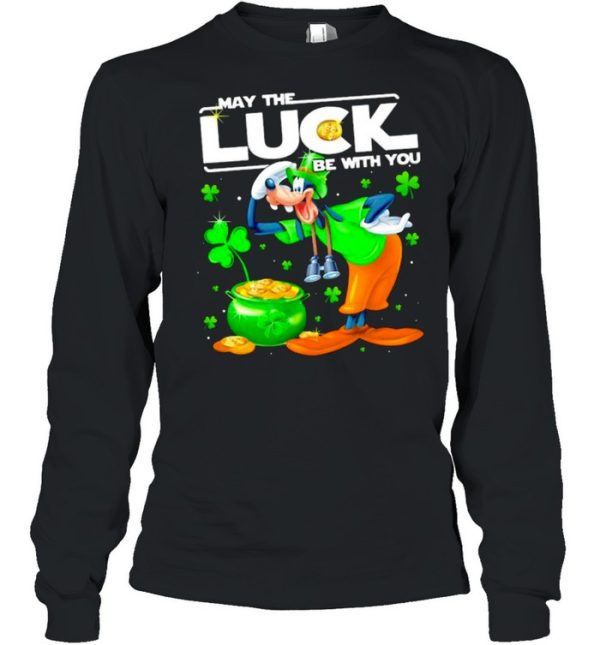 Goofy May The Luck Be With You Patrick Day Shirt