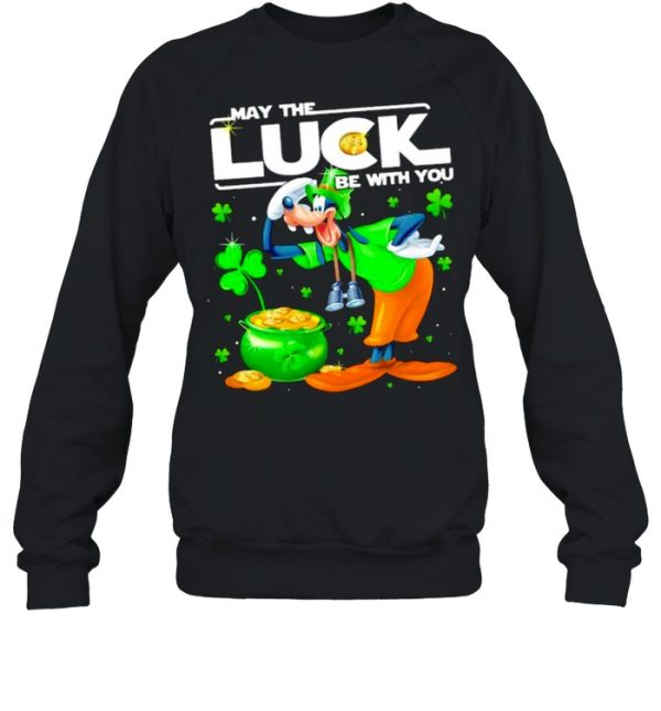 Goofy May The Luck Be With You Patrick Day Shirt