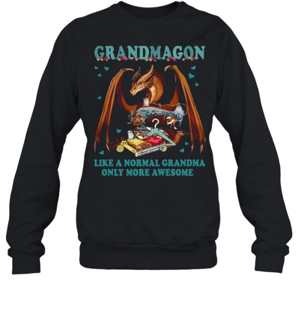 Grandmagon On Like Normal Grandma Only More Awesome T-shirt