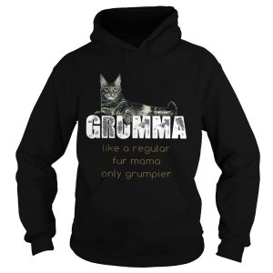 Grumma Like A Regular Fur Mama Only Grumpier shirt 1