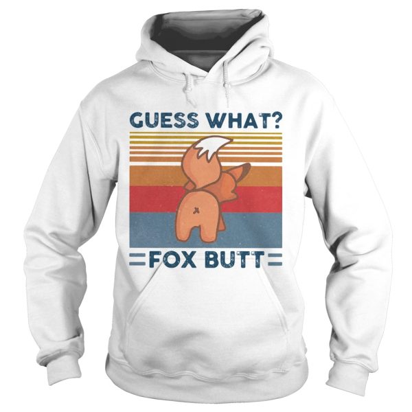 Guess what fox butt vintage retro shirt