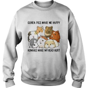 Guinea pigs make me happy humans make my head hurt t shirt 3