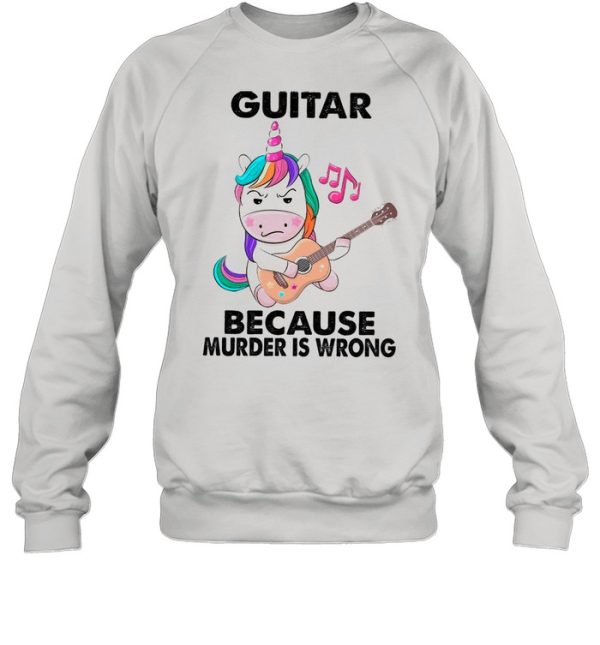 Guitar Because Murder Is Wrong shirt