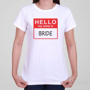 HELLO – My name is bride