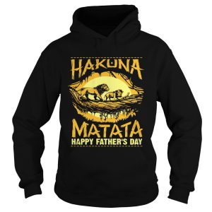 Hakuna matata happy fathers day lion shirt 1