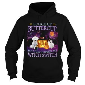 Halloween Bichon Up Buckle Up Buttercup you just flipped my witch switch shirt