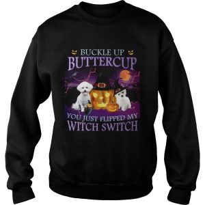 Halloween Bichon Up Buckle Up Buttercup you just flipped my witch switch shirt