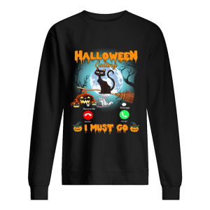 Halloween Calling I Must Go Funny Cat Lover Gift T Shirt 2