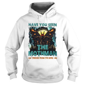 Have You Seen The Mothman Butterfly shirt 1