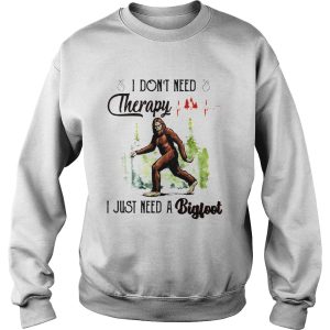 Heartbeat I Dont Need Therapy I Just Need A Bigfoot shirt 2