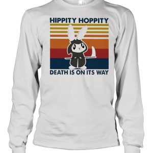 Hippity hoppity death Is on its way vintage shirt