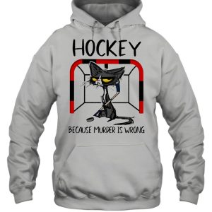 Hockey Because Murder IS Wrong Cat Shirt 3
