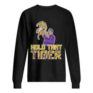 Hold That Tiger shirt 2