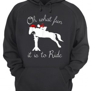 Holiday Horse Riding Oh What Fun shirt 3