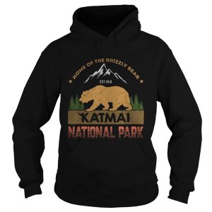 Home of the grizzly bear est 1910 katmai national park shirt