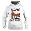 Horse I Love This Post shirt
