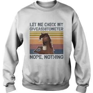 Horse Let me check my giveashitometer nope nothing vintage retro shirt 2