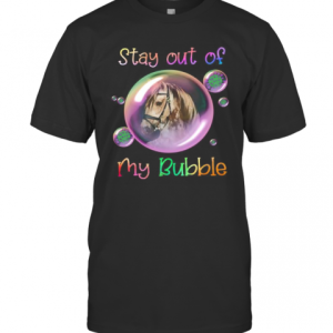 Horse Stay Out Of My Bubble Covid 19 T-Shirt