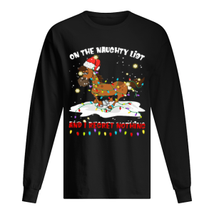 Horse on the naughty list and I regret nothing Christmas shirt 1