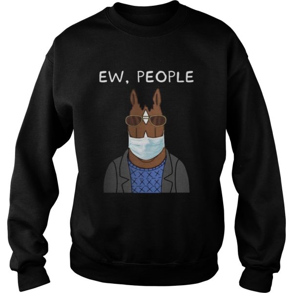 Horse wear mask ew people shirt