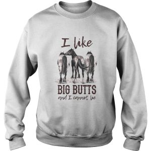 Horses I Like Big Butts And I Cannot Lie shirt 3