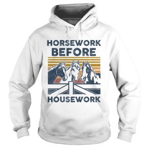 Horsework Before Housework Vintage Retro shirt