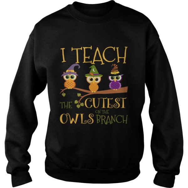 Hot Halloween I Teach The Cutest On The Owls Branch Teacher TShirt