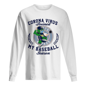 Houston Astros Corona Virus Ruined My Baseball Season shirt