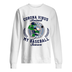 Houston Astros Corona Virus Ruined My Baseball Season shirt 2