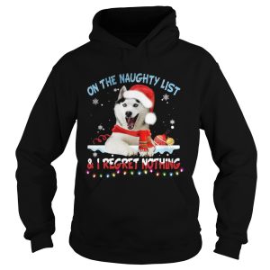 Husky Santa On The Naughty List And I Regret Nothing Christmas Light shirt 1