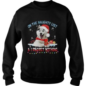 Husky Santa On The Naughty List And I Regret Nothing Christmas Light shirt 3