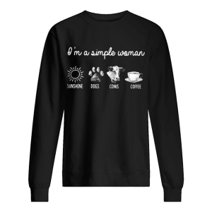 I’m A Simple Woman Sunshine Dogs Cows Coffee shirt