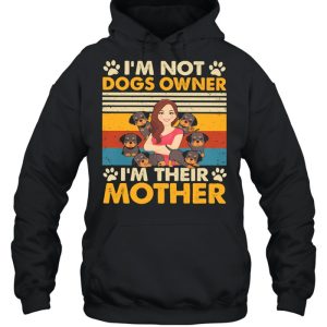 I'm Not Dogs Owner I'm Their Mother Vintage shirt 3