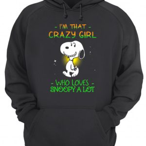 I'm That Crazy Girl Who Loves Snoopy A Lot shirt 3