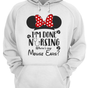 I'm done nursing where's my mouse ears Mickey shirt 3