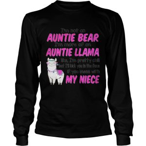 I'm not an auntie bear I'm more of an auntie llama like T Shirt 2