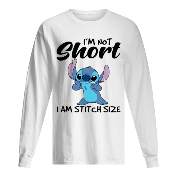 I’m not short I am stitch size shirt