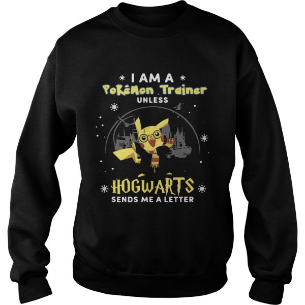 I Am A Pokemon Trainer Unless Hogwarts Sends Me A Letter shirt