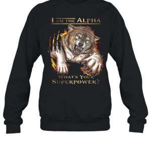 I Am The Alpha What's Your Superpower Tiger T shirt 2