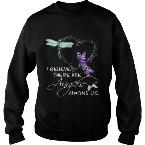 I Believe There Are Angels Among US Dragonfly shirt 2