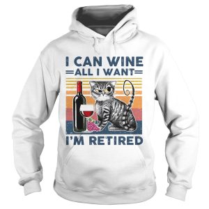 I Can Wine All I Want Im Retired Vintage shirt 1