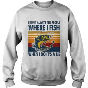 I Dont Always Tell People Where I Fish When I Do Its A Lie Carp Vintage Retro shirt 2