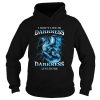 I Dont Live In Darkness Darkness Live In Me shirt