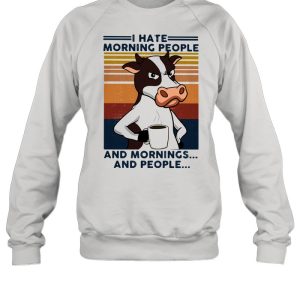 I Hate Morning People And Mornings And People Cow Vintage Shirt 2