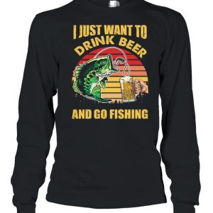 I Just Want To Drink Beer And Go Fishing Vintage Retro shirt