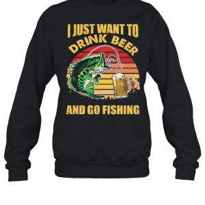 I Just Want To Drink Beer And Go Fishing Vintage Retro shirt