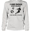 I Like Dogs And Rugby And Maybe 3 People shirt