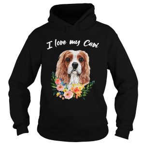 I Love My Cavi Cavalier King Charles Spaniel shirt